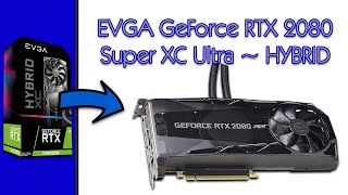 EVGA GeForce RTX 2080 Super XC Ultra HYBRID Unboxing [4K] by Militarized Citizen 723 views 3 years ago 2 minutes, 50 seconds