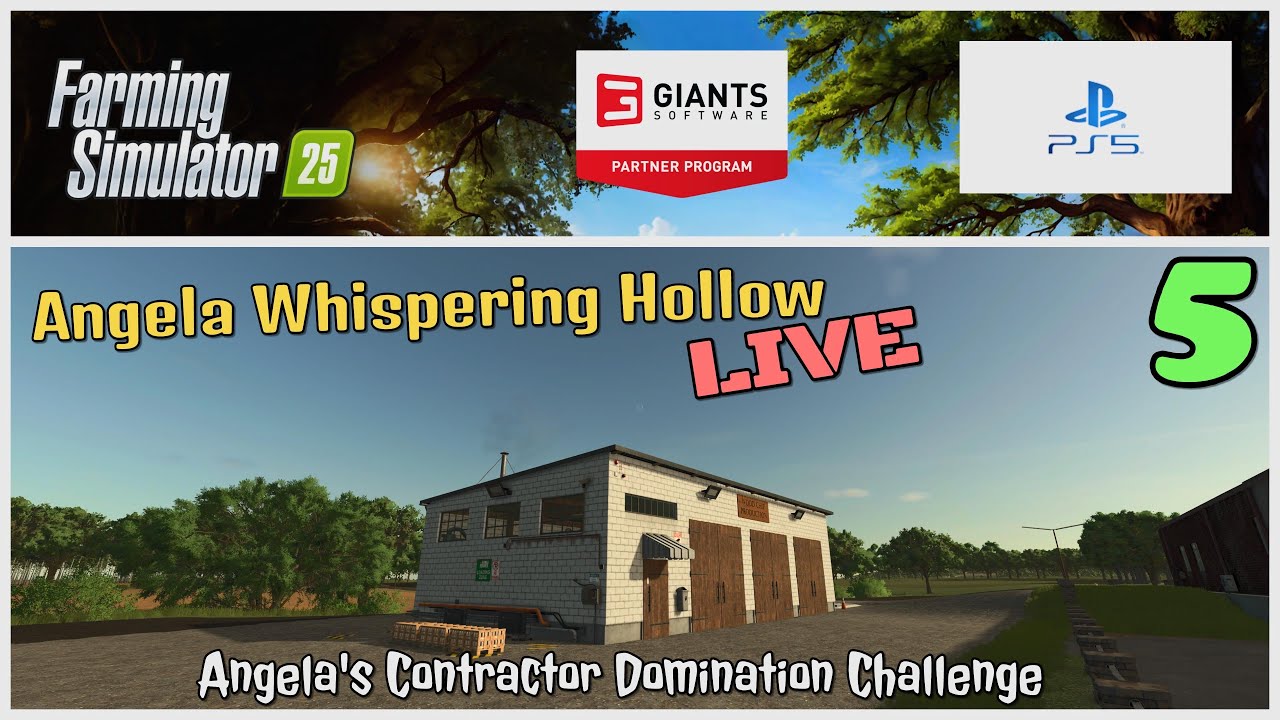 Angela Whispering Hollow LIVE / Angela's Contractor Domination / Ep 5 / FS25 / PS5 / RustyMoney