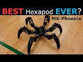 The BEST Hexapod in the WORLD? MX-Phoenix!