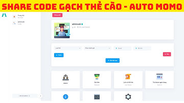 Share code gạch thẻ cào tự động , có auto nạp momo , nạp atm , rút tiền | TUANORI.VN