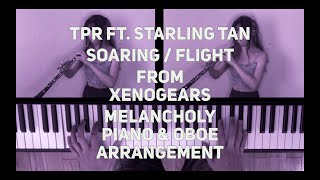 TPR - Soaring / Flight (ft. Starling Tan) - Xenogears piano and oboe cover