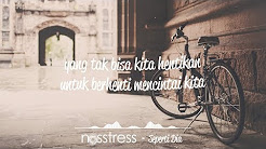 Video Mix - NOSSTRESS - SEPERTI DIA ( Lirik ) - Playlist 