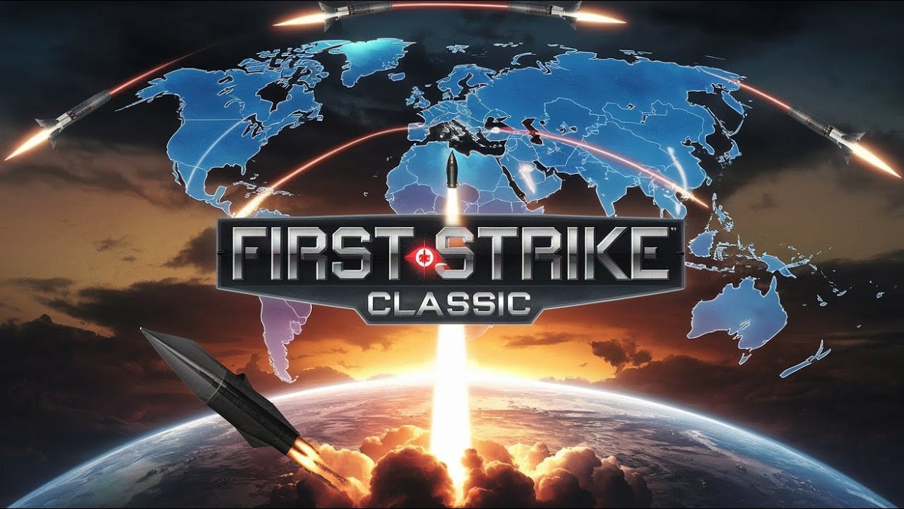 First Strike: Classic - Global Domination or Total Destruction? ☢️🔥 ...