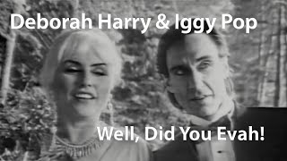 Deborah Harry &amp; Iggy Pop - Well, Did You Evah! (1990)