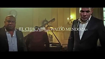 Waldo Mendoza & El Chacal - Reloj (Video Oficial)