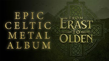 Full album of Celtic Metal ✠ From Erast to Olden #celticmetal #folkmetal #irishmusic