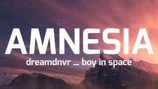 dreamdnvr_ boy in space- amnesia ( lyrics)