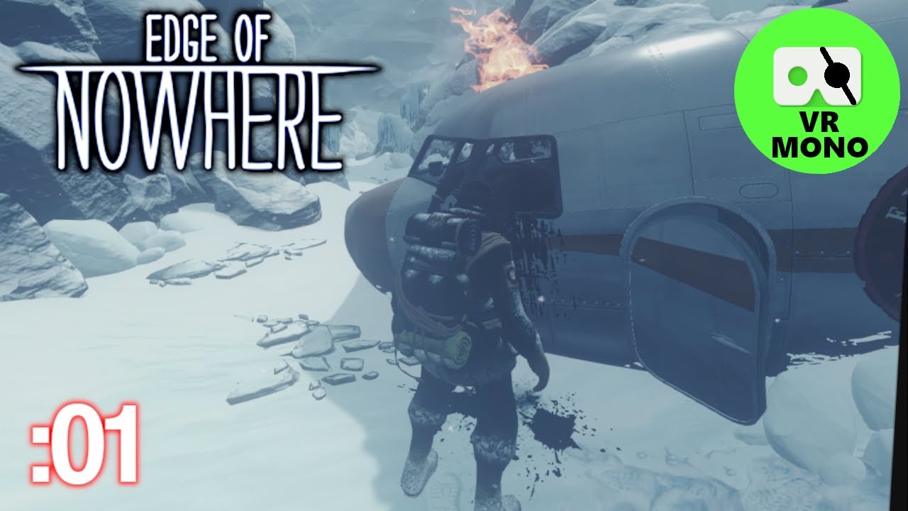 Edge of Nowhere - Playthough Part 1 [2D VR Monoscopic] - YouTube