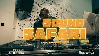 Bigswagz  Sound Safari Mixtape ep 02   At Six Oclock Limited