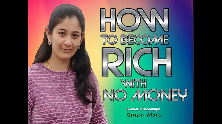 How to become Rich with no money  by Susan Moss | ...