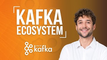 Kafka Ecosystem Explained