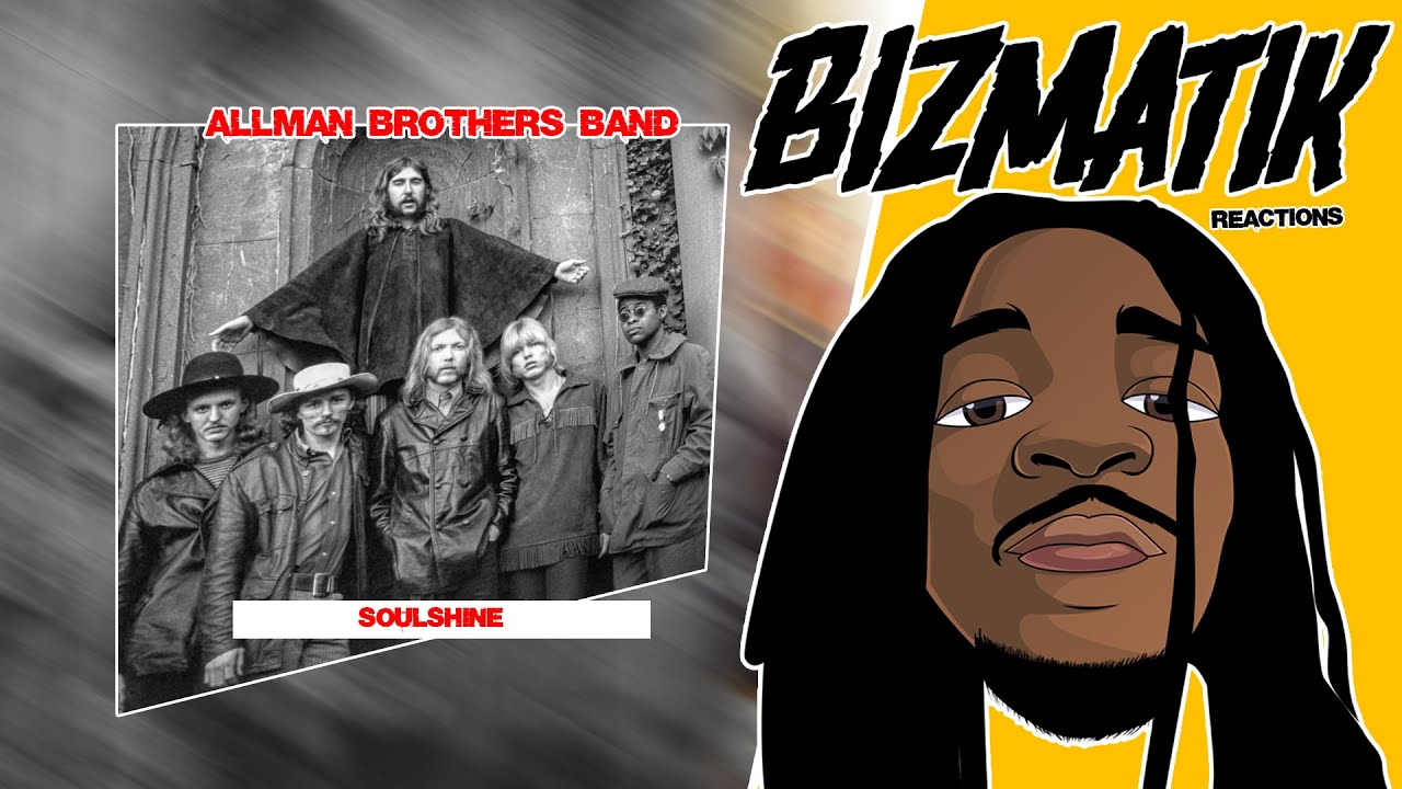 BEAUTIFUL! Allman Brothers Band Soulshine REACTION/REVIEW YouTube