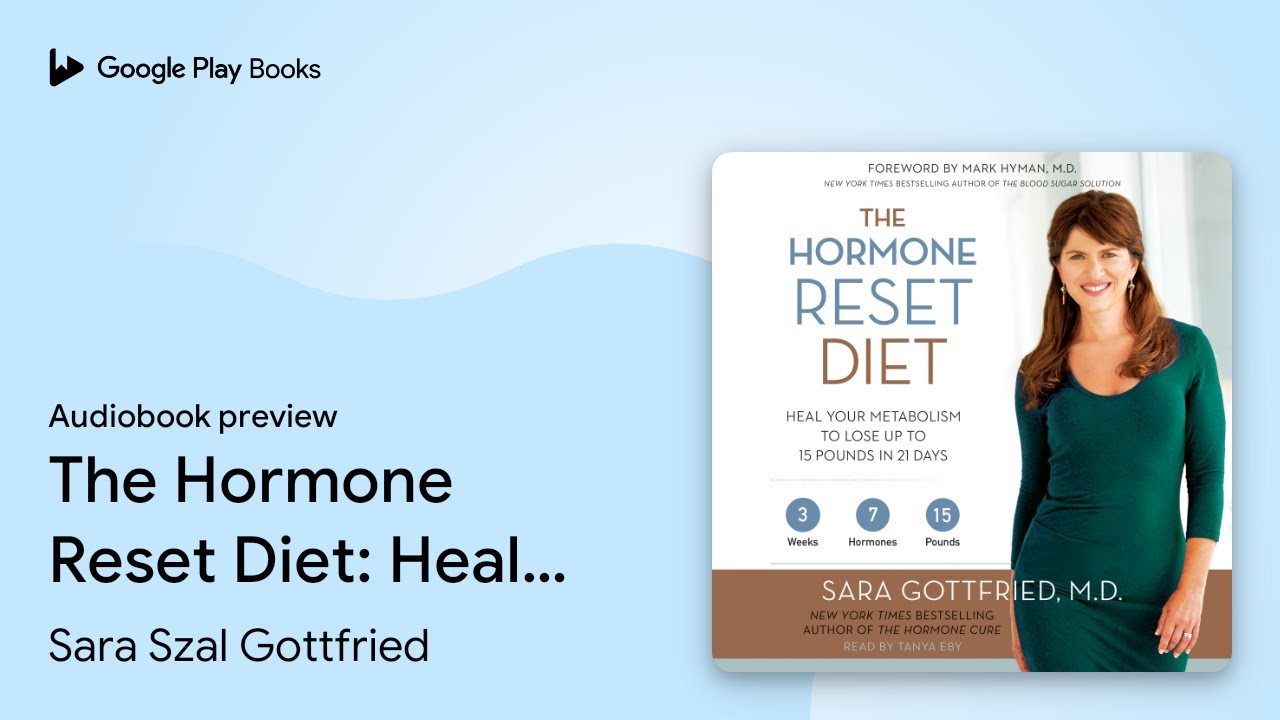 The Hormone Reset Diet: Heal Your Metabolism to… by Sara Szal Gottfried - The Hormone Reset Diet Pdf Free Download