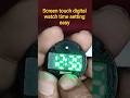 screen touch digital watch time setting | digital watch time setting #digital #watch #time #set