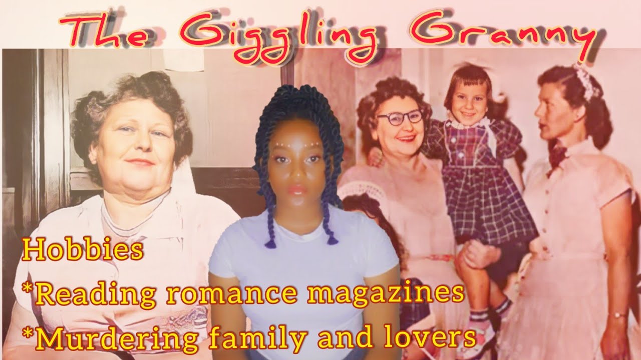 The Giggling Granny Nanny Doss The Poisonous Female Serial Killer Youtube