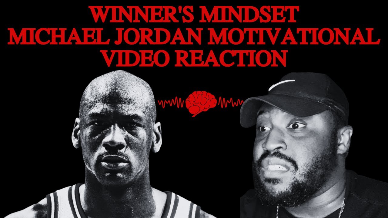 Lebron Fan REACTS to Winners Mindset Michael Jordan Motivational Video ...