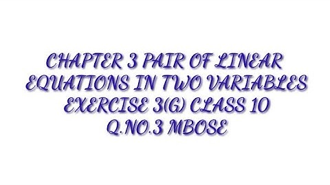 EXERCISE 3 (G) PAIR OF LINEAR EQUATIONS IN TWO VARIABLES CLASS 10 MATHS Q.NO.3 (in Garo)