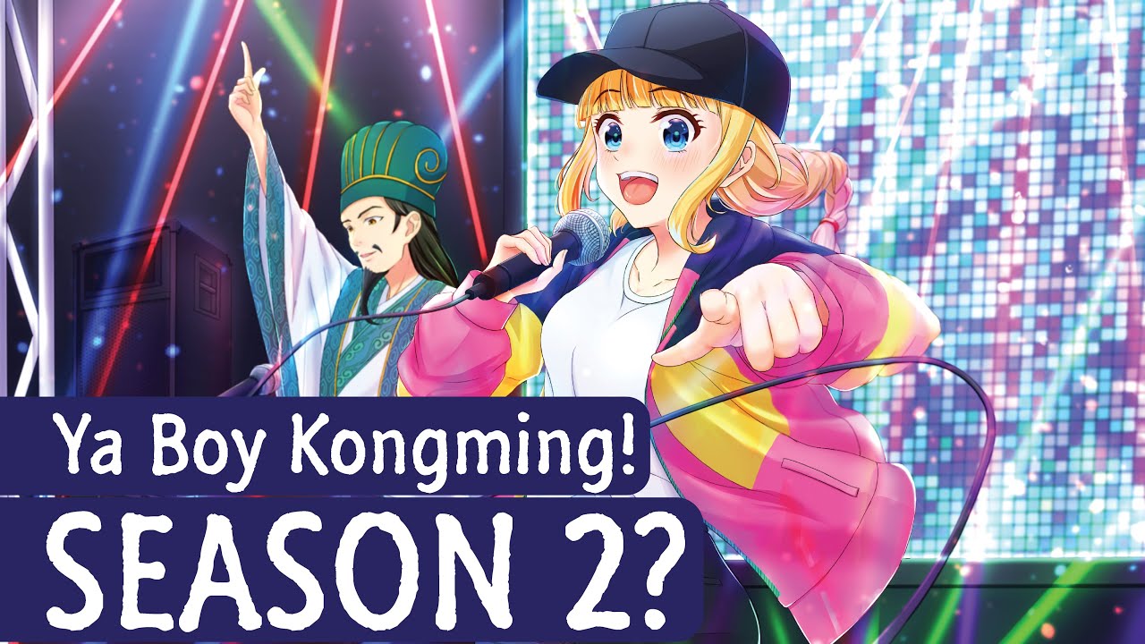 Ya Boy Kongming! Season 2 Release Date & Possibility? 