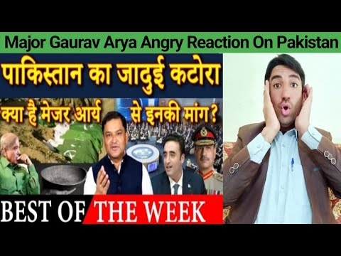 Best Of The Week Sunday Special Major Gaurav Arya || Pakistani Reaction