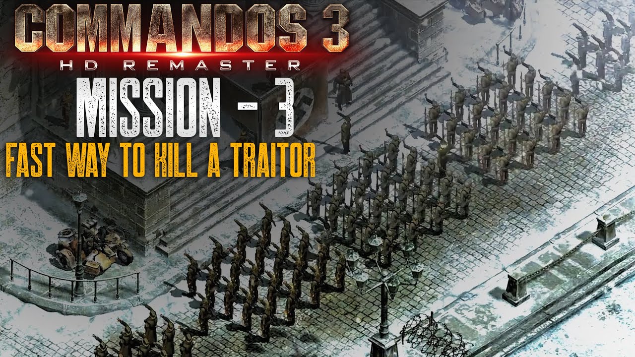 Commandist Iii Commandos 3 Hd Remaster | Mission 3 | STALINGRAD | Kill the Traitor ...