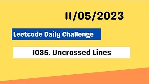 1035. Uncrossed Lines DP leetcode daily challenge