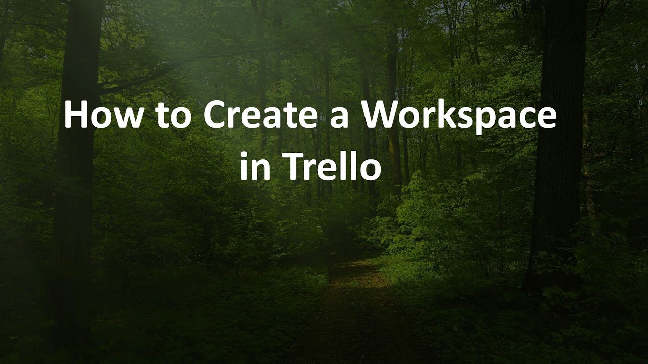 How to Create a Workspace in Trello - YouTube