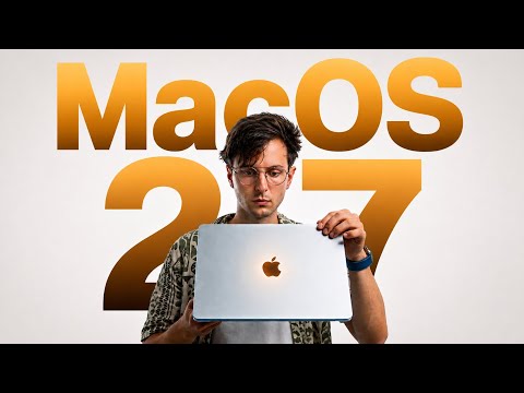 The 10+ MacOS 27 CHANGES You NEED TO KNOW
