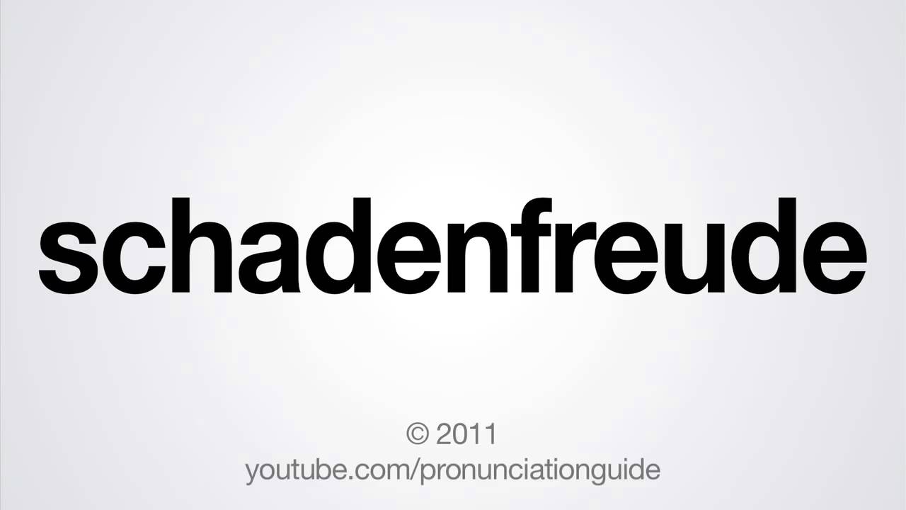 How to Pronounce Schadenfreude - YouTube