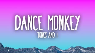 Tones and I - Dance Monkey (Lyrics) chords