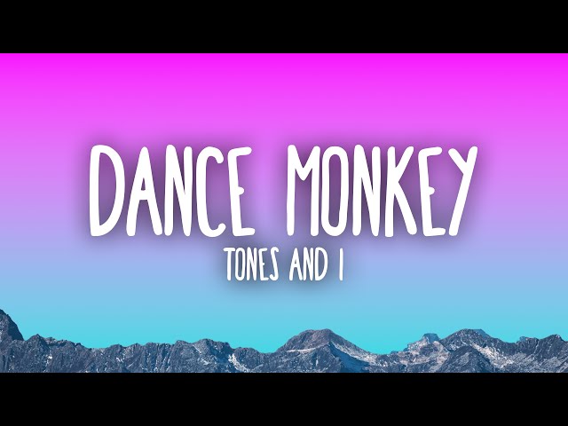 Tones and I - Dance Monkey (Lyrics) class=