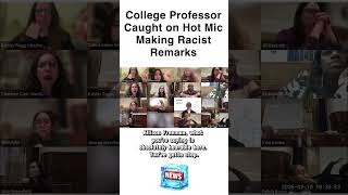 BREAKING: College Professor Caught Making Racist Remarks