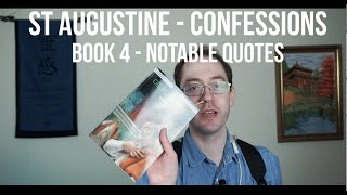 Famous St. Augustine - Confessions - Book 4 - Notable Quotes Profile