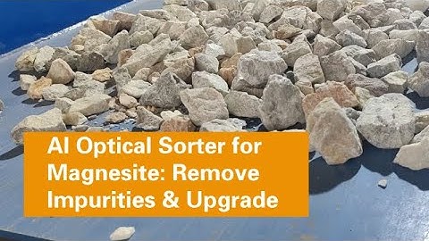 AI Optical Sorter for Magnesite: Remove Impurities & Upgrade Ore Quality