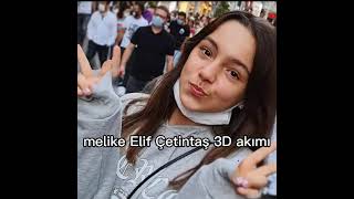 Melike Elif Çetintaş 3D Akım Admin