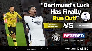 Borussia Dortmund vs Real Madrid Analysis & Prediction | The Diski Preview Show