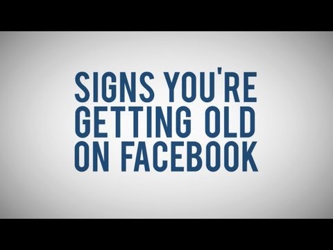 signs you re just too old for facebook youtube