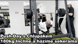 Push-day s Chlupákem, 180kg Incline a 37kg upažování