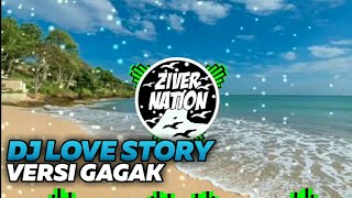 Dj Love Story Versi Gagak Viral Full Bass