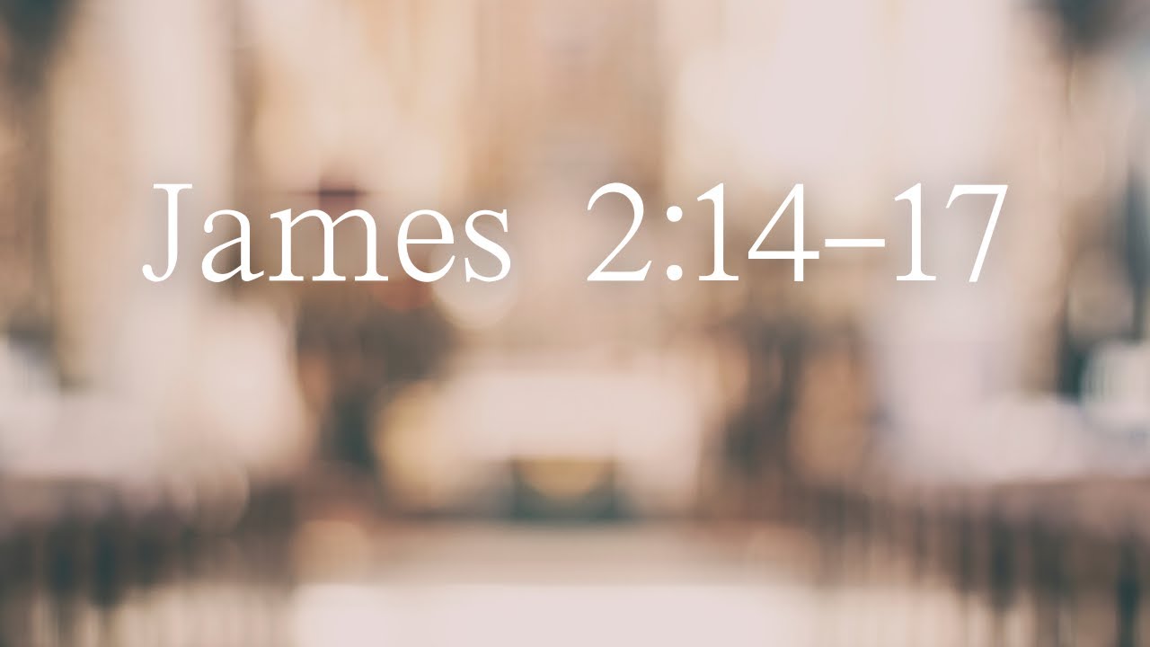 James 2 14 17 YouTube james-2-14-17-youtube