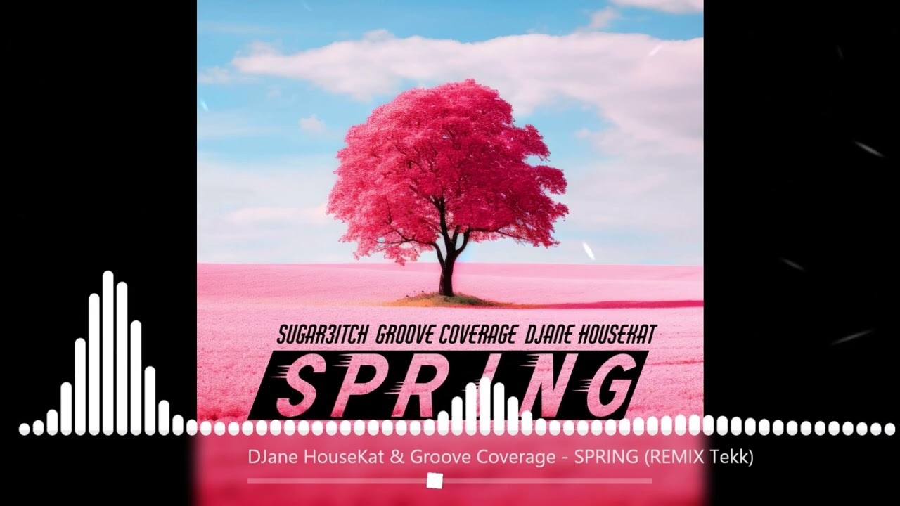 Παρακολούθηση DJane HouseKat & Groove Coverage - SPRING (REMIX Tekk) στο YouTube Παρακολούθηση DJane HouseKat & Groove Coverage - SPRING (REMIX Tekk) στο YouTube