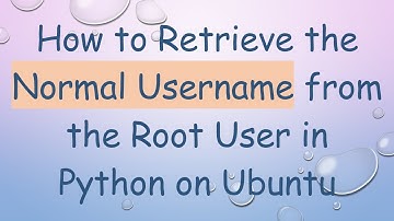 How to Retrieve the Normal Username from the Root User in Python on Ubuntu