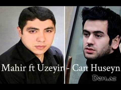 Mahir FT Üzeyir Can Hüseyn