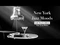 New York Jazz Moods ft. Gena Baker - Lounge Chill