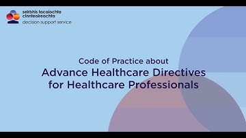 DSS Code of Practice: Advance Healthcare Directives for Healthcare Professionals