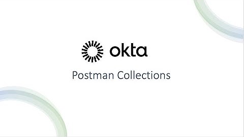 Introduction to Okta APIs and postman collections | Okta Developer #okta #api #postman #programming