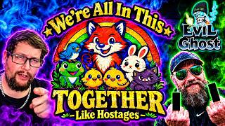 Were all in this together.... Like Hostages!