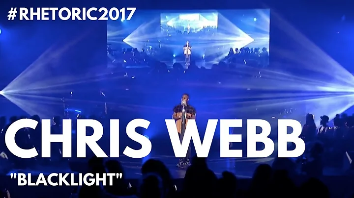 RHETORIC 2017 | CHRIS WEBB "BLACKLIGHT" (OFFICIAL ...