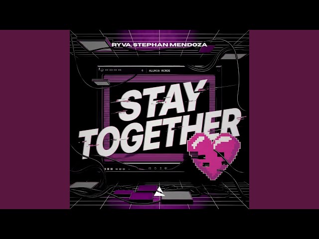 Stay Together (Extended)