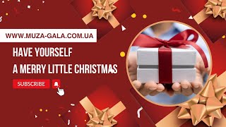 "have yourself a merry little Christmas" від філії Позняки