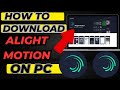 How to Use Alight Motion on PC | Step-by-Step Install Guide